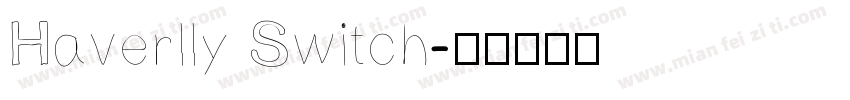 Haverlly Switch字体转换